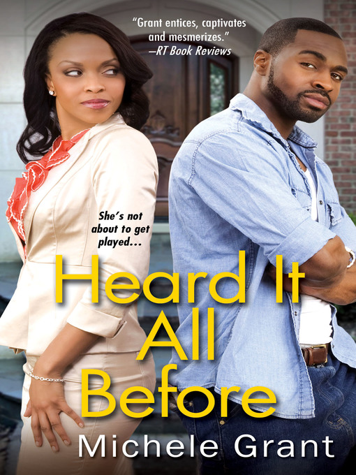Title details for Heard It All Before by Michele Grant - Available